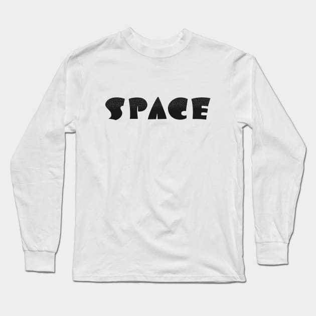 Space in star font Long Sleeve T-Shirt by runcatrun